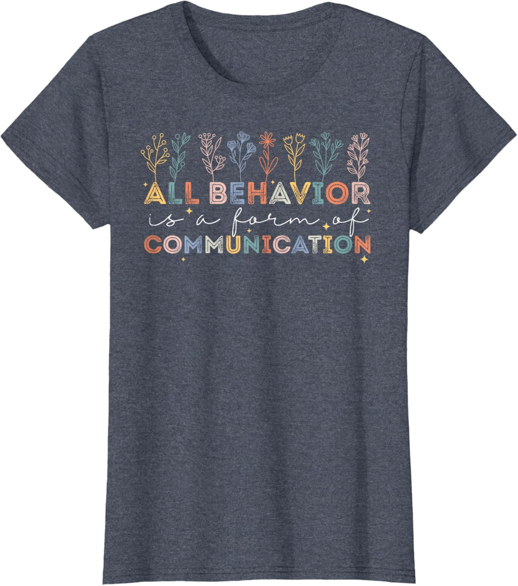 All Behavior Is A Form Of Communication Autism Awareness